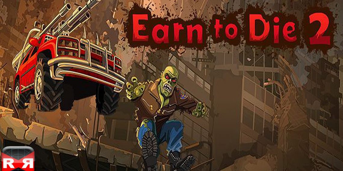 Earn to Die 2 Hack v1.4.10 Free Shopping cho Android