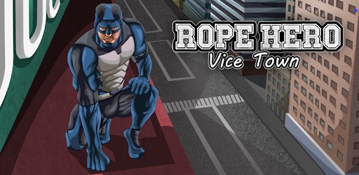 Rope Hero Vice Town Mod Full tiền cho điện thoại Android