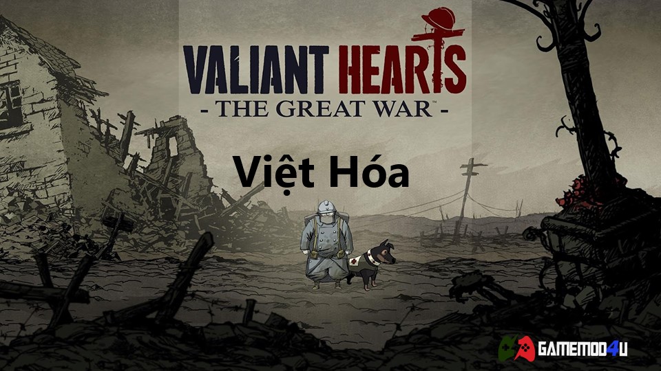 Valiant Hearts The Great War Mod Full việt hóa