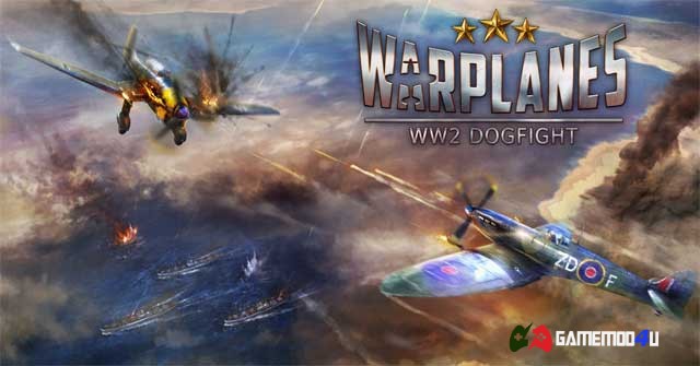 Warplanes WW2 Dogfight Mod Full tiền cho điện thoại Android