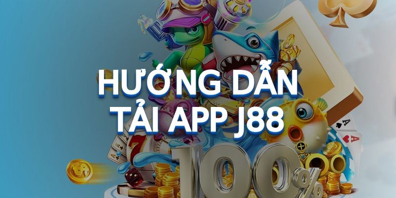 Thủ tục tải app J88 chỉ với 4 bước ở 2 hệ điều hành